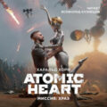 Atomic Heart. Миссия: ХРАЗ — Хорф Харальд
